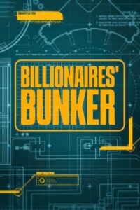 Billionaires’ Bunker