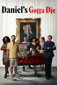 Daniel’s Gotta Die