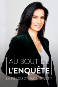 Au bout de l’enquête, la fin du crime parfait ?