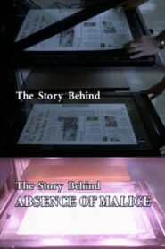 The Story Behind “Absence of Malice”