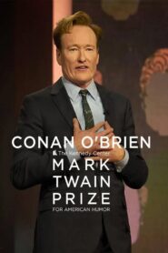 Conan O’Brien: The Kennedy Center Mark Twain Prize for American Humor