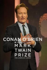 Conan O’Brien: The Kennedy Center Mark Twain Prize for American Humor