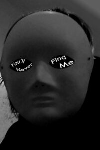 You’ll Never Find Me