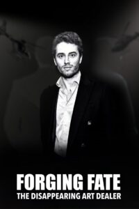 Forging Fate: The Disappearing Art Dealer