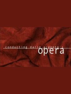 Conducting Dario Argento’s ‘Opera’
